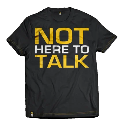 Dedicated Premium T-Shirt - Not Here To Talk â S