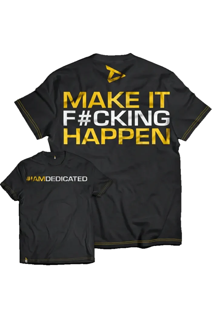 Dedicated T-Shirt - Make It F#cking Happen – XL Dedicated T-Shirt - Make It F#cking Happen – XL
